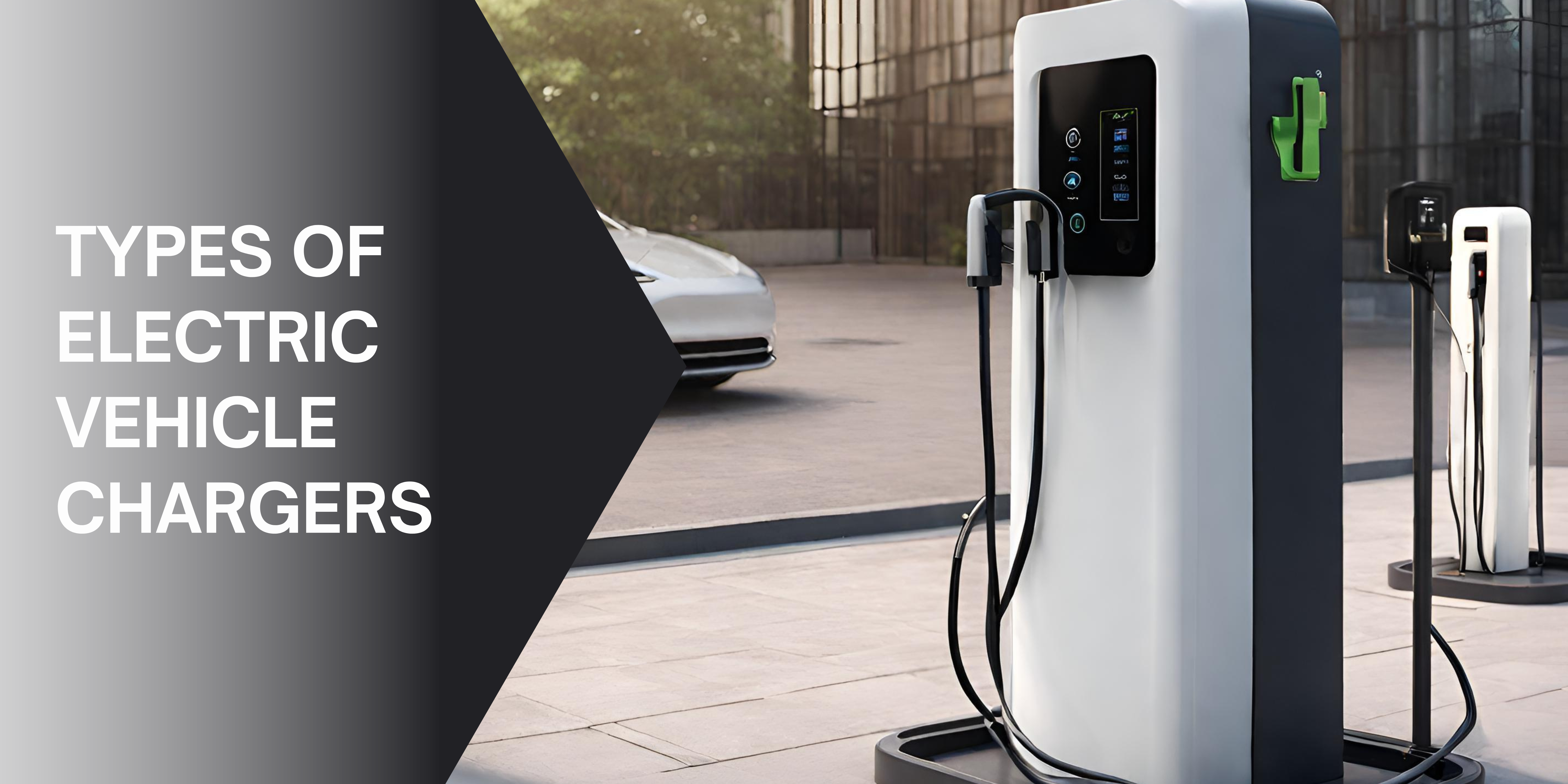 Types of Electric Vehicle Chargers